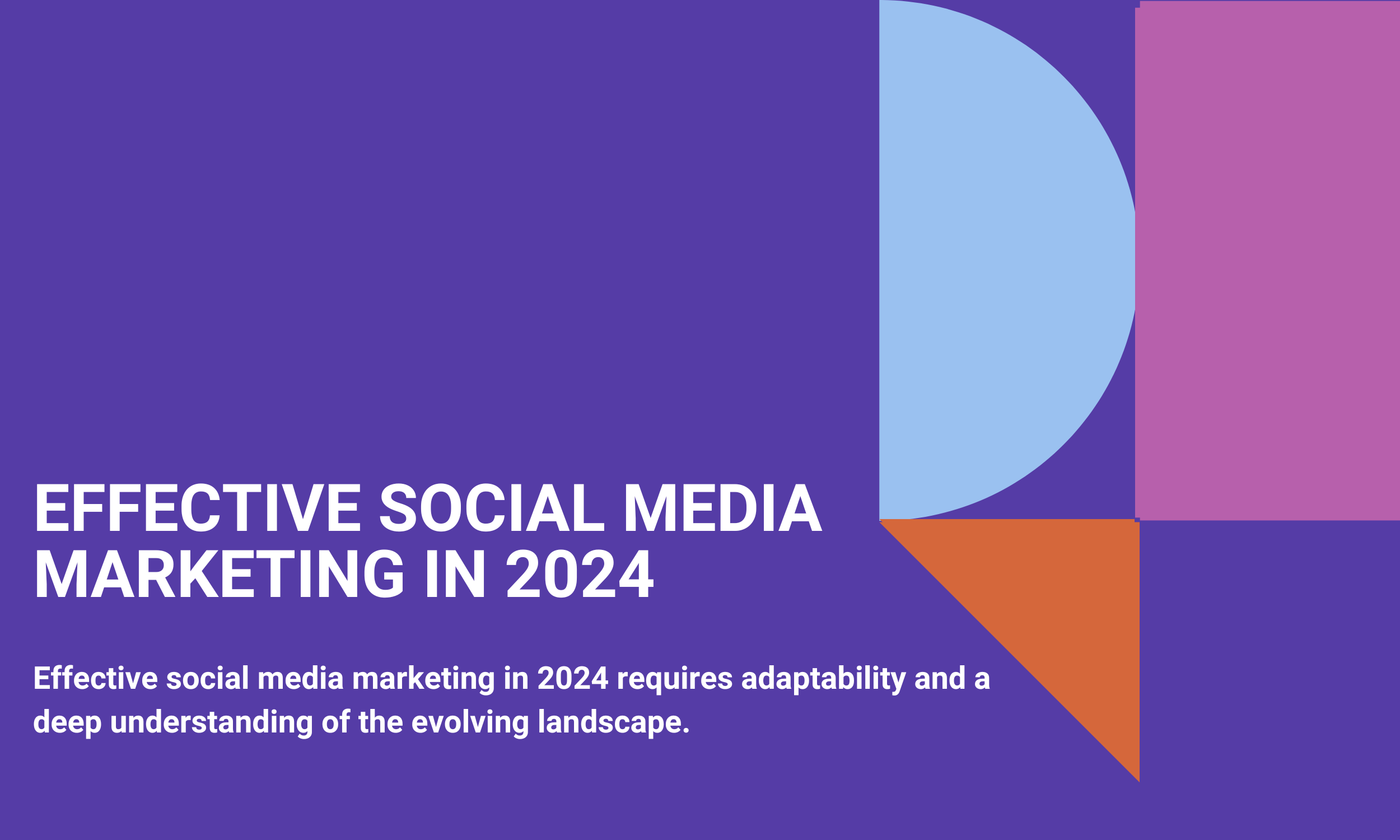 Effective Social Media Marketing in 2024 